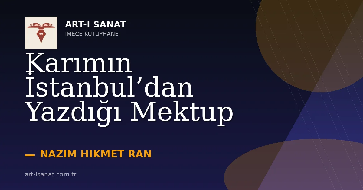 Karımın İstanbul’dan Yazdığı Mektup