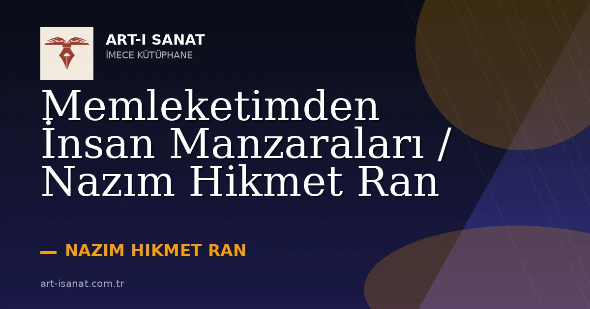 Memleketimden İnsan Manzaraları / Nazım Hikmet Ran