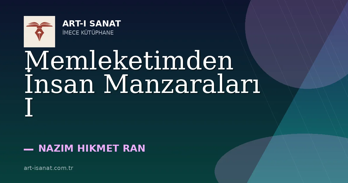 Memleketimden İnsan Manzaraları I