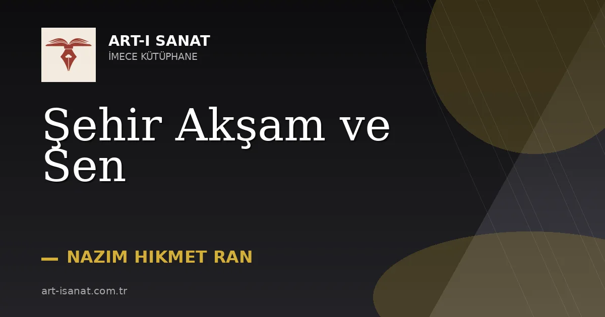 Şehir Akşam ve Sen