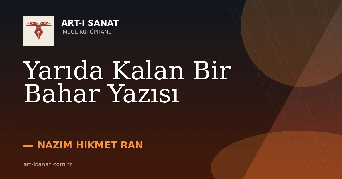 Yarıda Kalan Bir Bahar Yazısı