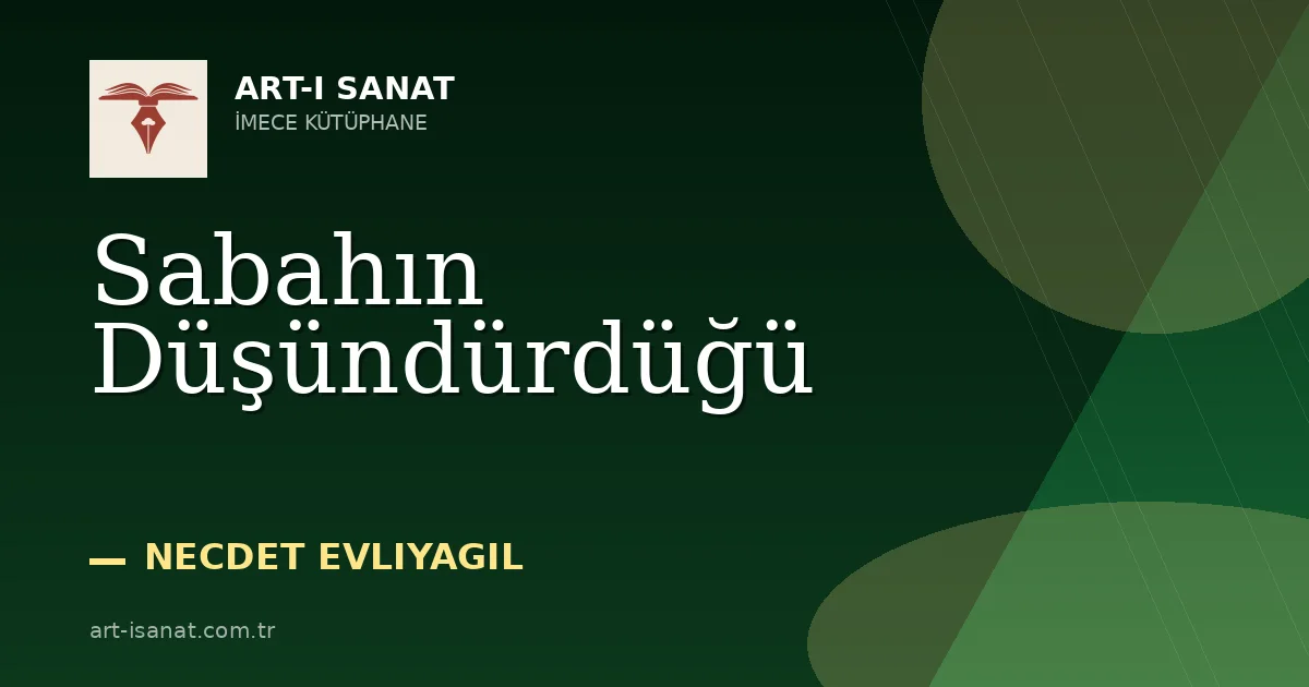 Sabahın Düşündürdüğü