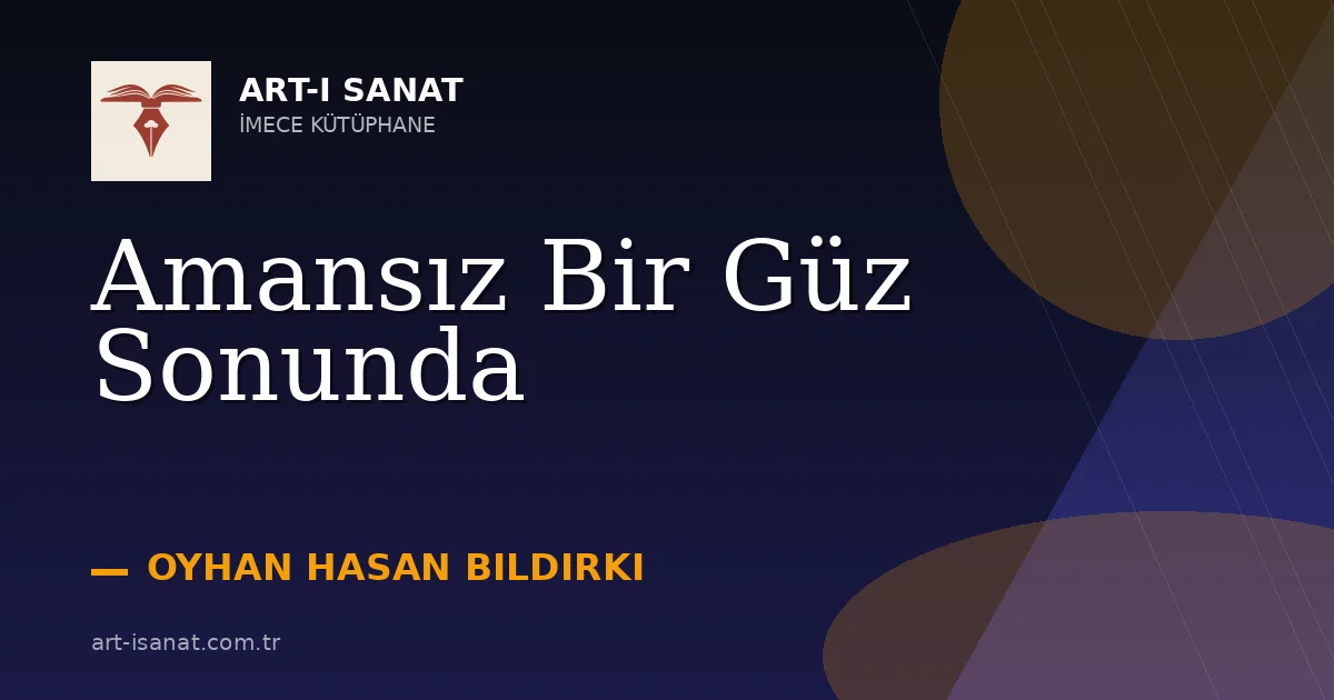 Amansız Bir Güz Sonunda