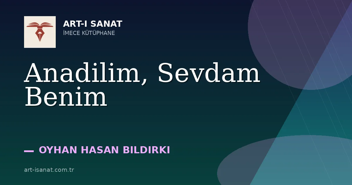 Anadilim, Sevdam Benim