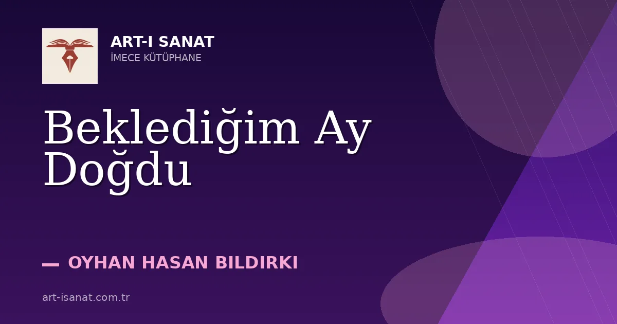 Beklediğim Ay Doğdu