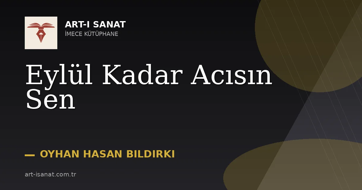 Eylül Kadar Acısın Sen