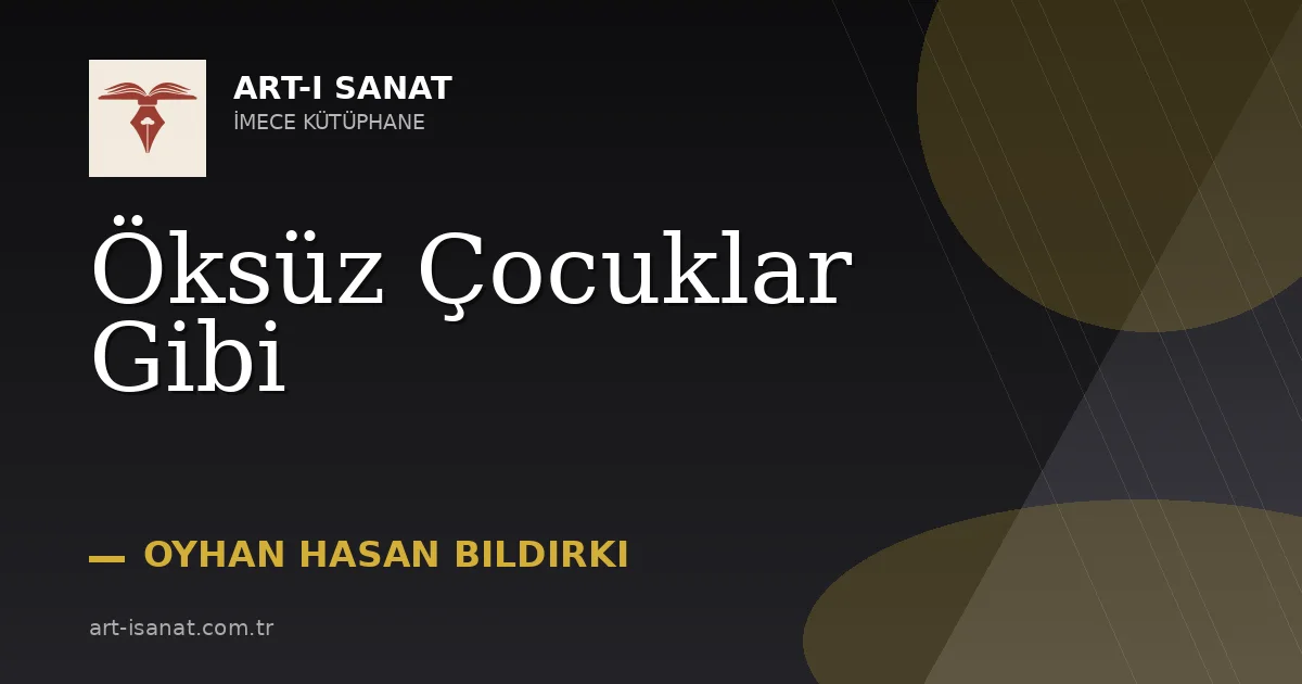 Öksüz Çocuklar Gibi