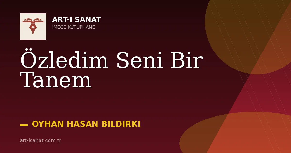 Özledim Seni Bir Tanem