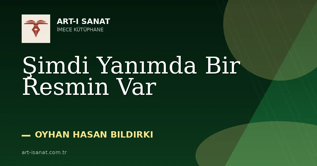 Şimdi Yanımda Bir Resmin Var