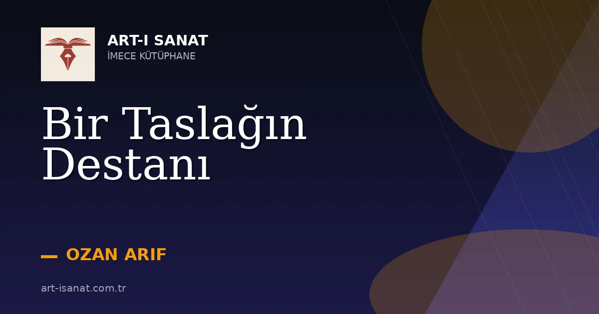 Bir Taslağın Destanı