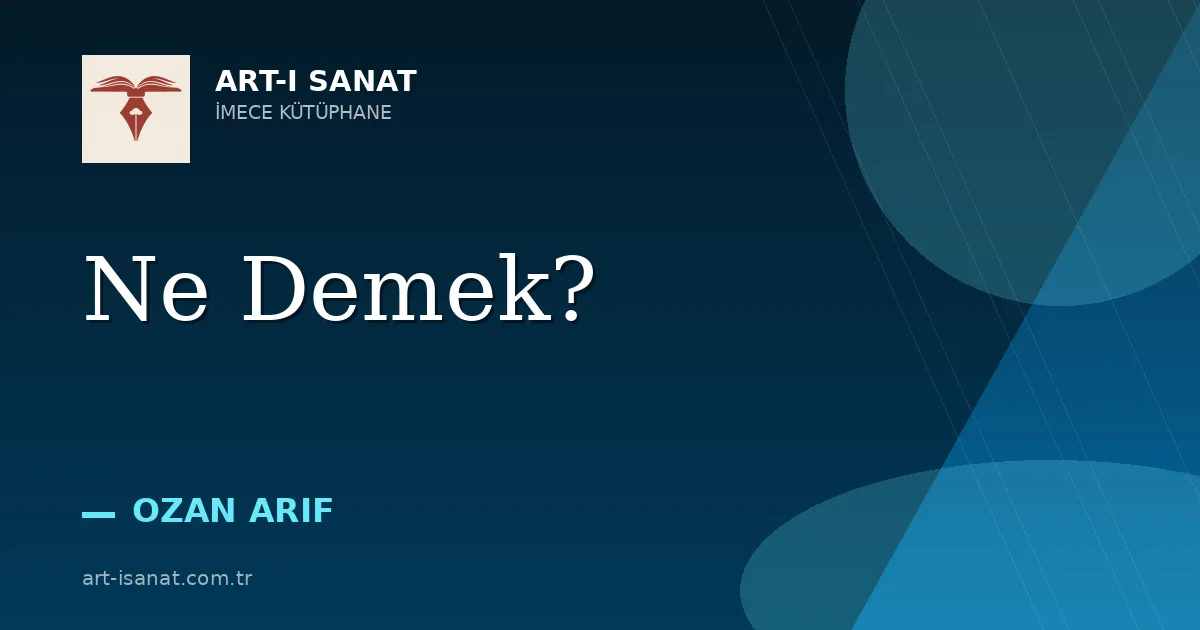 Ne Demek?