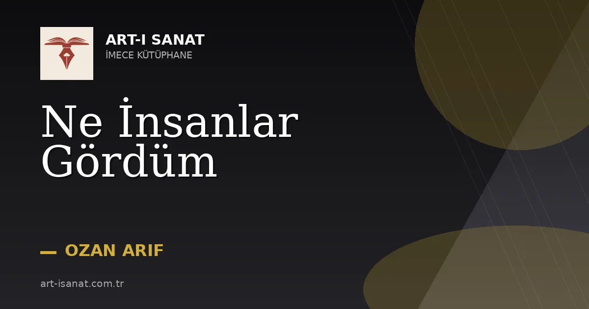 Ne İnsanlar Gördüm