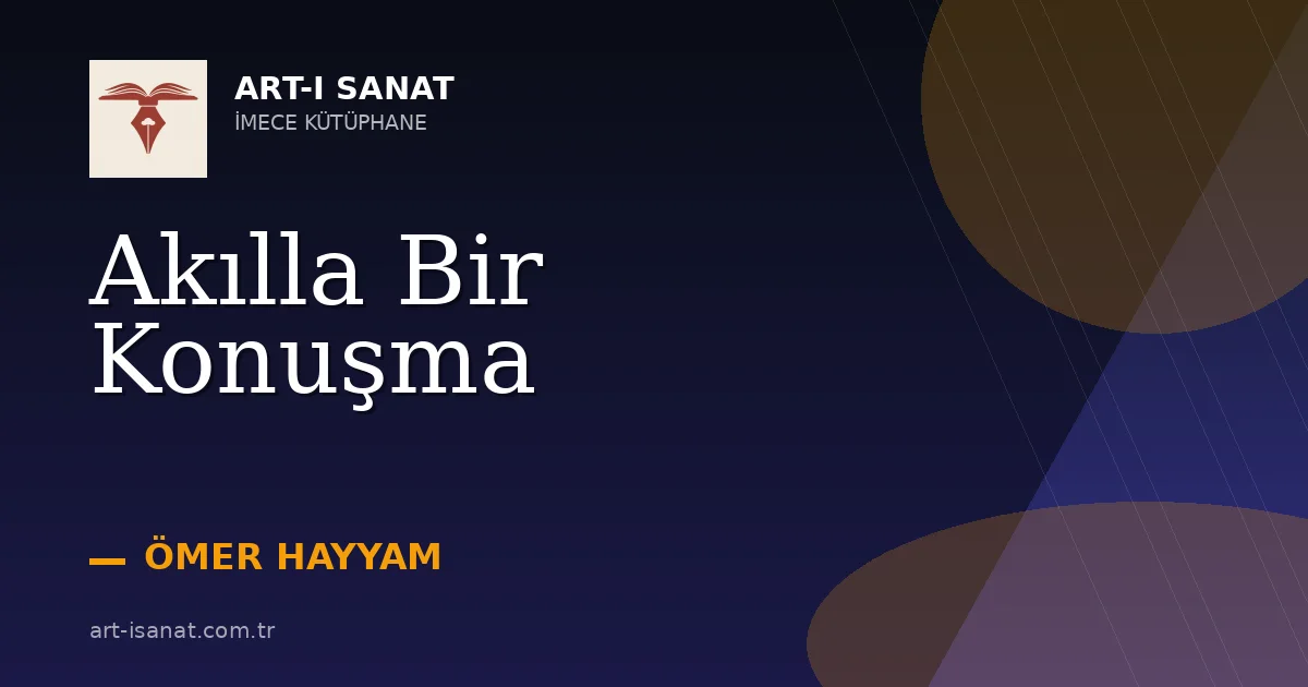 Akılla Bir Konuşma