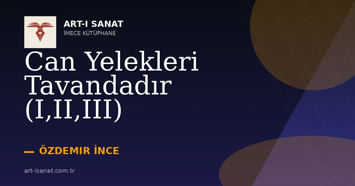 Can Yelekleri Tavandadır (I,II,III)
