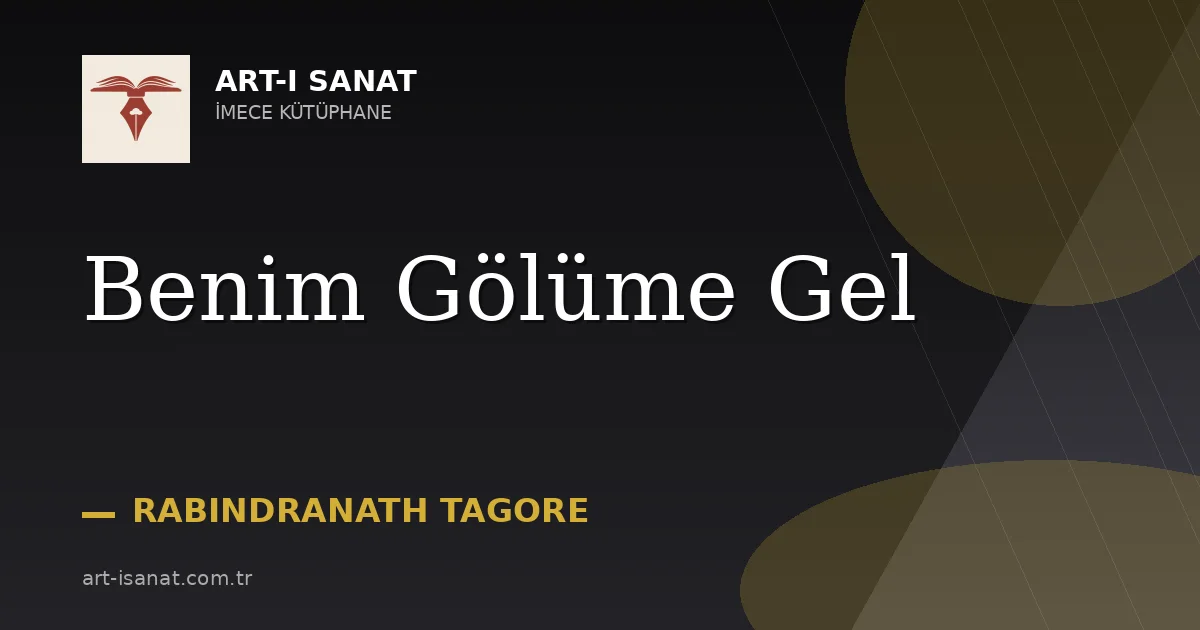 Benim Gölüme Gel